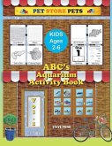 ABC's Aquarium Activity Book Volume I: Puzzle, coloring and Activity Book for kids 2 -6