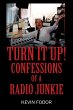 Turn It Up! Confessions of a Radio... - Bild 1