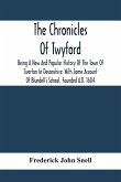 The Chronicles Of Twyford; Being A New And Popular History Of The Town Of Tiverton In Devonshire
