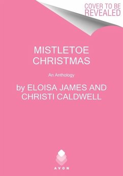 Mistletoe Christmas - James, Eloisa; Caldwell, Christi; MacGregor, Janna