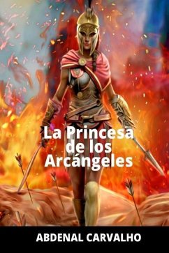 La Princesa de Los Arcángeles - Carvalho, Abdenal