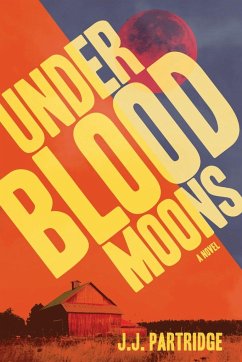 Under Blood Moons - Partridge, J. J.