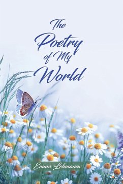 The Poetry of My World - Lehmann, Emma