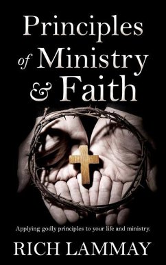 Principles of Ministry & Faith - Lammay, Rich