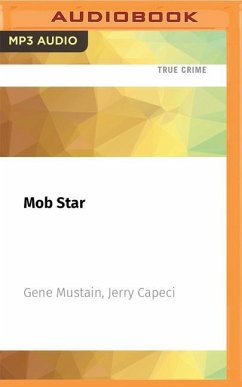 Mob Star: The Story of John Gotti - Mustain, Gene; Capeci, Jerry