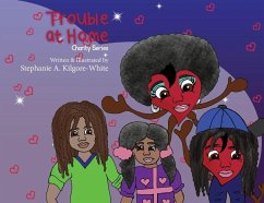 Trouble at Home - Kilgore-White, Stephanie A.