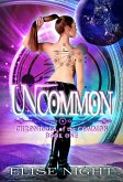 Uncommon (Chronicles of the Common, #1) (eBook, ePUB)