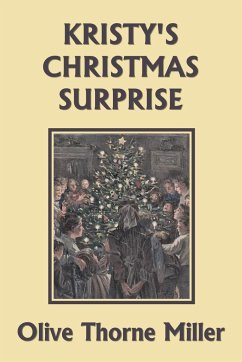 Kristy's Christmas Surprise (Yesterday's Classics) - Miller, Olive Thorne