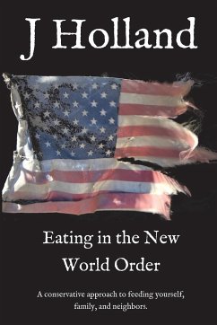 Eating in the New World Order - Holland, J.