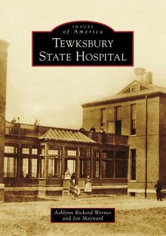 Tewksbury State Hospital - Werner, Ashlynn Rickord; Maynard, Jon