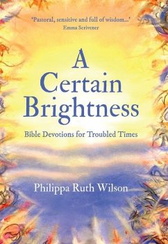 A Certain Brightness - Wilson, Philippa