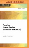 Paraules Emmetzinades (Narración En Catalán): Premio Edebé de Literatura Juvenil 2011