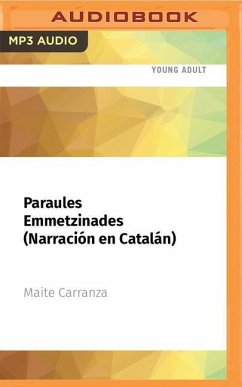 Paraules Emmetzinades (Narración En Catalán): Premio Edebé de Literatura Juvenil 2011 - Carranza, Maite