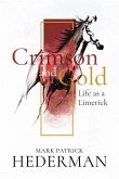 Crimson and Gold: Life as a Limerick