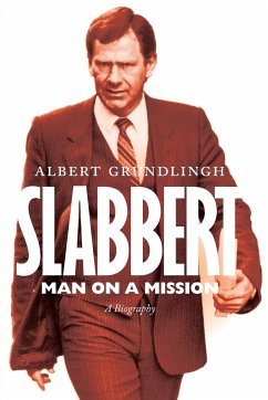 SLABBERT - MAN ON A MISSION - Grundlingh, Albert