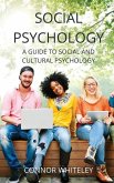 Social Psychology: A Guide to Social and Cultural Psychology