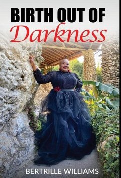 Birth Out Of Darkness - Williams, Bertrille