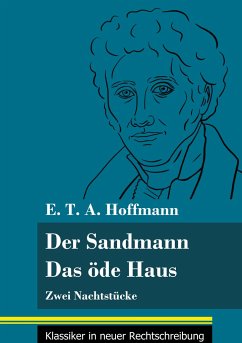 Der Sandmann / Das öde Haus - Hoffmann, E. T. A.