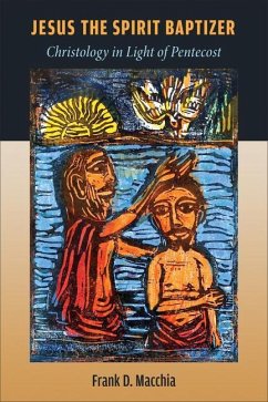 Jesus the Spirit Baptizer - Macchia, Frank D