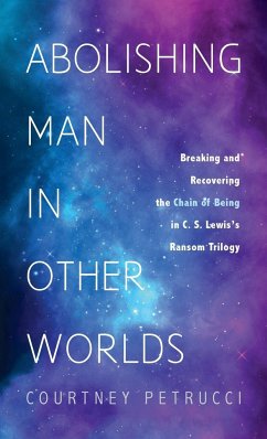 Abolishing Man in Other Worlds - Petrucci, Courtney