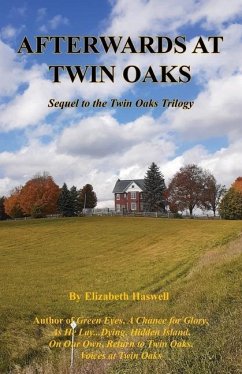 Afterwards at Twin Oaks - Sequel to the Twin Oaks Trilogy - Haswell, Elizabeth