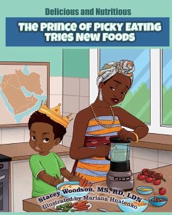 The Prince of Picky Eating Tries New Foods - Woodson, Stacey