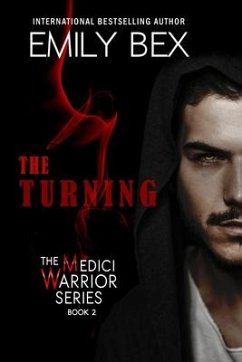 The Turning: The Medici Warrior Series - Bex, Emily