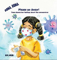 Rona, Rona Please Go Away Tiana shares her feelings about the coronavirus - Reid, Km