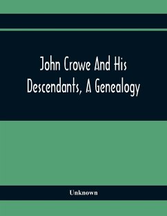 John Crowe And His Descendants, A Genealogy - Unknown