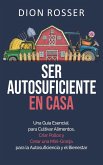 Ser autosuficiente en casa