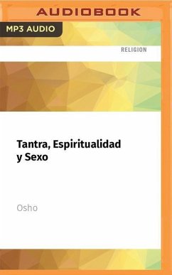 Tantra, Espiritualidad Y Sexo - Osho
