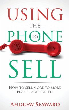 Using the Phone to Sell - Seaward, Andrew