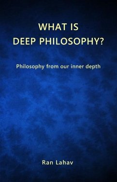 What is Deep Philosophy? - Lahav, Ran