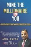 Mine the millionaire in you: Anil Gupta