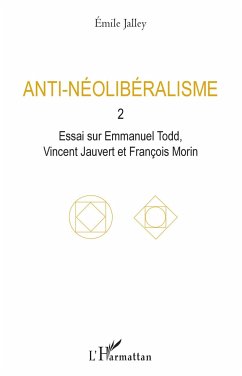 Anti-néolibéralisme - Jalley, Emile