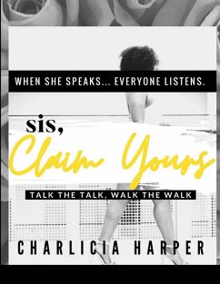 Sis, Claim Yours - Harper, Charlicia