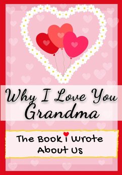 Why I Love You Grandma - Publishing Group, The Life Graduate; Nelson, Romney