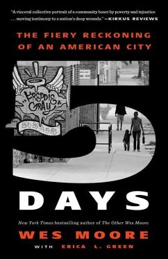 Five Days: The Fiery Reckoning of an American City - Moore, Wes; Green, Erica L.