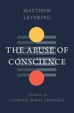 The Abuse of Conscience