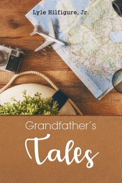 Grandfather's Tales - Hilfigure Jr., Lyle