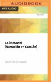 La Immortal (Narración En Catalán): Premio Edebé de Literatura Infantil 2017