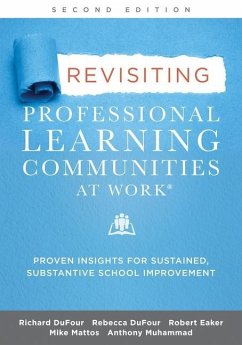 Revisiting Professional Learning Communities at Work(r) - Dufour, Richard; Dufour, Rebecca; Eaker, Robert; Mattos, Mike; Muhammad, Anthony