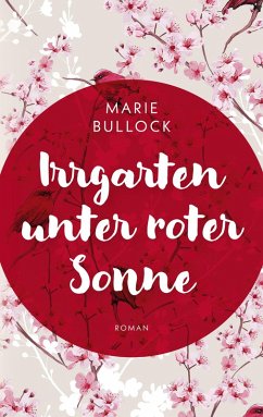 Irrgarten unter roter Sonne (eBook, ePUB) - Bullock, Marie