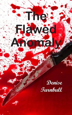 The Flawed Anomaly - Turnbull, Denise