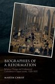 Biographies of a Reformation: Religious Change and Confessional Coexistence in Upper Lusatia, C. 1520-1635