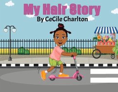 My Hair Story - Charlton, Cecile