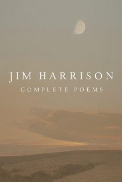 Jim Harrison: Complete Poems - Harrison, Jim