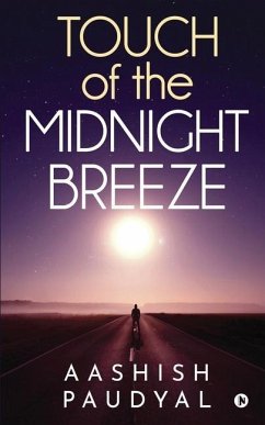 Touch of the Midnight Breeze - Aashish Paudyal