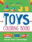 Toys Coloring Book! Discover These Coloring Pages