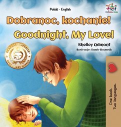 Goodnight, My Love! (Polish English Bilingual Book for Kids) - Admont, Shelley; Books, Kidkiddos